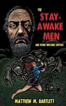 The Stay-Awake Men & Other Unstable Entities