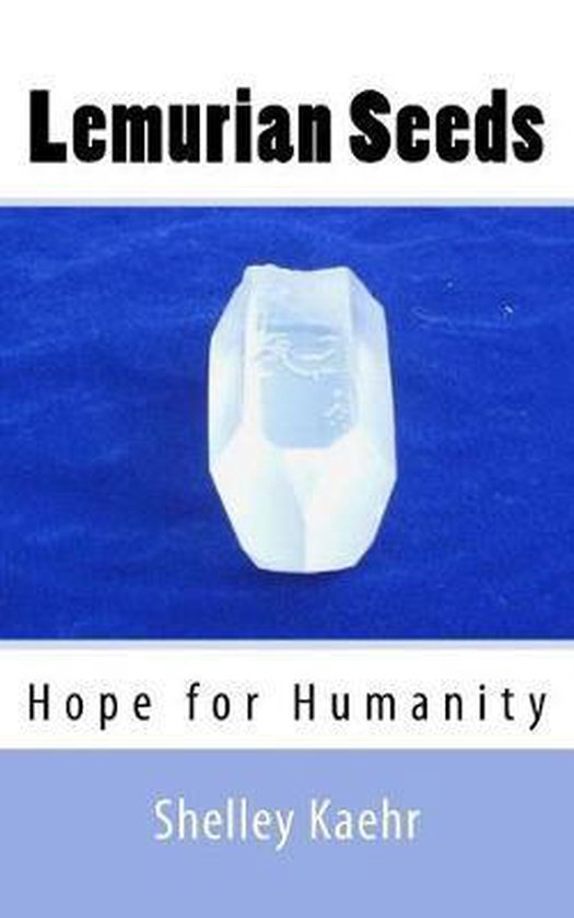 Lemurian Seeds Hope For Humanity