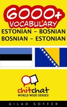 6000+ Vocabulary Estonian - Bosnian