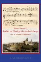 Studien zur Musikgeschichte Bückeburgs vom 16. bis zum 20. Jahrhundert