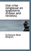 Une Crise Religieuse En Angleterre (Essays and Reviews)