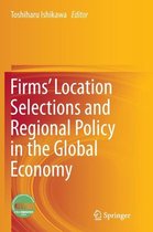 Firms' Location Selections and Regional Policy in the Global Economy