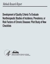 Development of Quality Criteria to Evaluate Nontherapeutic Studies of Incidence, Prevalence, or Risk Factors of Chronic Diseases