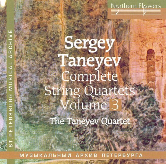 Sergey Taneyev - Complete String Quartets Vol. 3. Quartets No.3 & 8