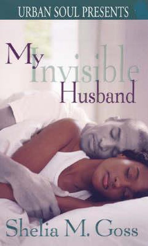 My Invisible Husband, Shelia M. Goss 9781599830070 Boeken