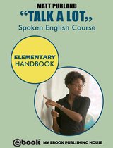 Talk A Lot: Spoken English Course – Elementary Handbook