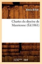 Religion- Chartes Du Diocèse de Maurienne (Éd.1861)