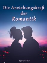 Die Anziehungskraft der Romantik