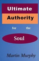 Ultimate Authority for the Soul