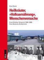 Heilkräuter, 'Volksernährung', Menschenversuche