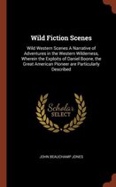 Wild Fiction Scenes