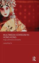 Multimedia Stardom in Hong Kong