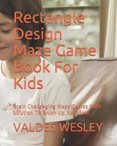 Rectangle Design Maze Game Book for Kids