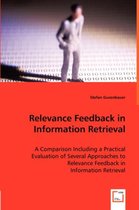 Relevance Feedback in Information Retrieval - A Comparison Including a Practical Evaluation of Several Approaches to Relevance Feedback in