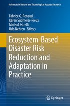 Advances in Natural and Technological Hazards Research 42 - Ecosystem-Based Disaster Risk Reduction and Adaptation in Practice