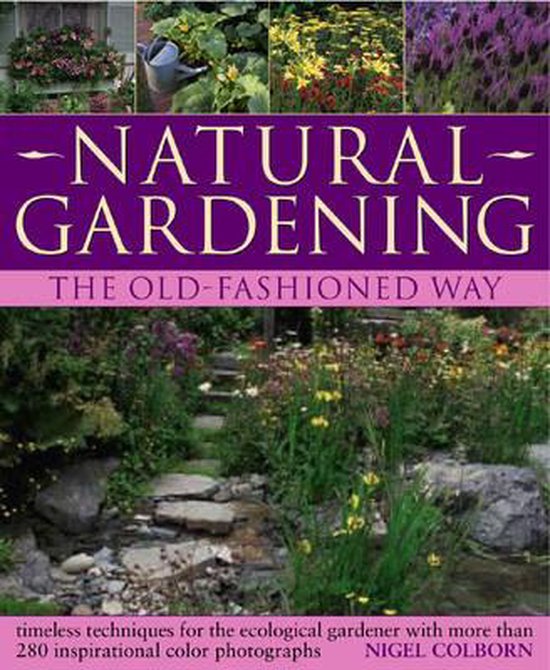 Natural Gardening the Traditional Way - cover