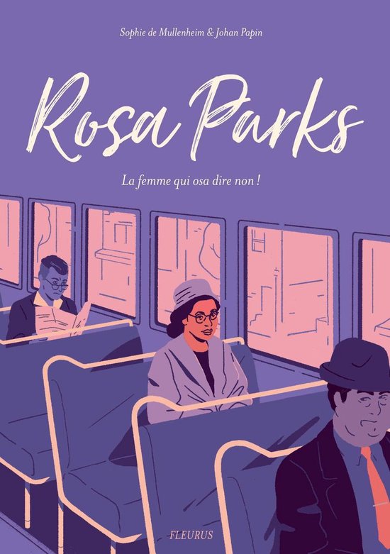 Couverture du livre 'Rosa Parks La femme qui osa dire non !' en lettres calligraphiées, avec une illustration de Rosa Parks dans un bus.