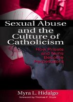 Sexual Abuse and the Culture of Catholicism