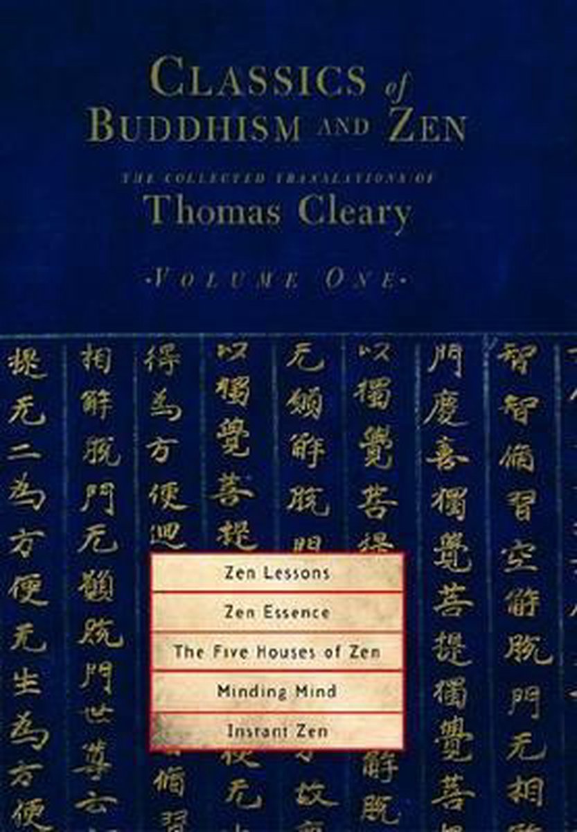 Zen Lessons Zen Essence The Five Houses Of Zen Minding Mind Instant Zen Bol Com Zen Lessons Zen Essence The Five Houses Of Zen Minding Mind Instant Zen Bol Com