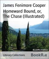 Homeward Bound, or, The Chase (Illustrated)