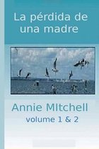 La Perdida de Una Madre Volumen 1-2