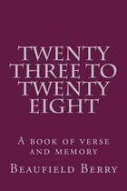 Twenty-Three to Twenty-Eight