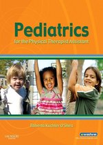 Pediatrics for the Physical Therapist Assistant - E-Book