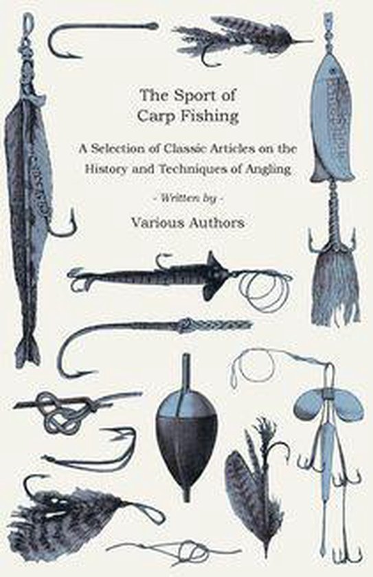 The Sport of Carp Fishing - A Selection of Classic Articles  ... - cover