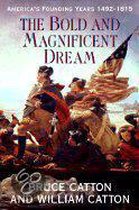 The Bold and Magnificent Dream