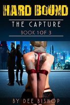 Hard Bound. The Capture