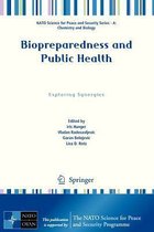 NATO Science for Peace and Security Series A: Chemistry and Biology- Biopreparedness and Public Health