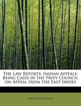 The Law Reports: Indian Appeals