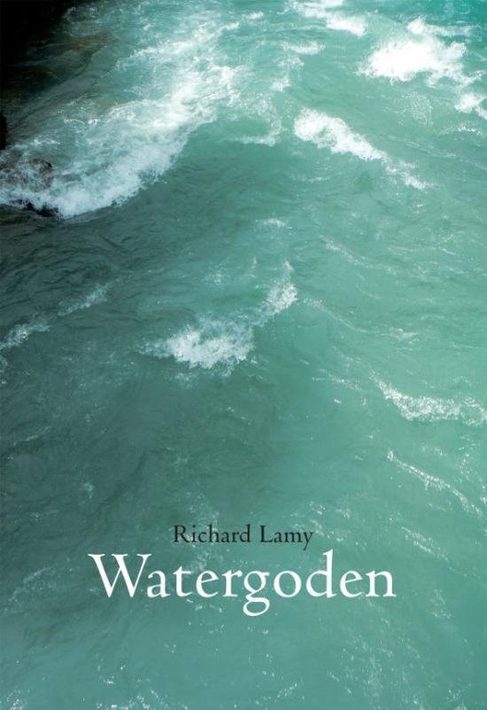 Cover van het boek 'Watergoden' van Richard Lamy