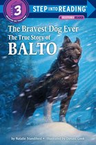 Step into Reading - The Bravest Dog Ever