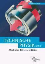 Mechanik der festen Körper. Technische Physik 1