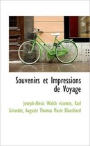 Souvenirs Et Impressions de Voyage