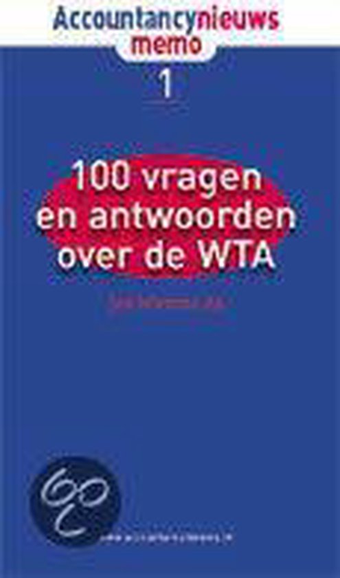 Cover van het boek '100 vragen en antwoorden over de WTA / druk 1' van J. Wietsma