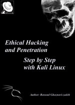 Ethical Hacking and Penetration, Step by Step with Kali Linux