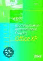 Grundtechniken, Anwendungen, Projekte Office XP. Lehr- und Arbeitsbuch