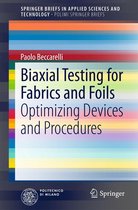 SpringerBriefs in Applied Sciences and Technology - Biaxial Testing for Fabrics and Foils