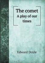 The comet A play of our times