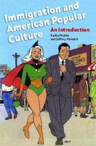 Immigration And American Popular Culture