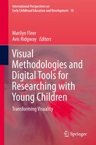 International Perspectives on Early Childhood Education and Development 10 - Visual Methodologies and Digital Tools for Researching with Young Children