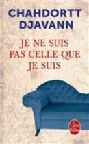 Je ne suis pas celle que je suis