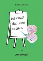 Die Kunst das Leben zu leben