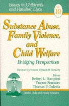 Issues in Children′s and Families′ Lives- Substance Abuse, Family Violence and Child Welfare