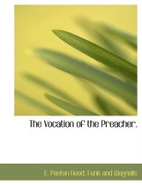The Vocation of the Preacher.