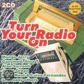 Turn Your Radio On