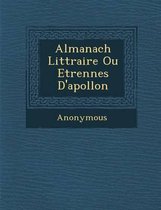 Almanach Litt Raire Ou Etrennes D'Apollon