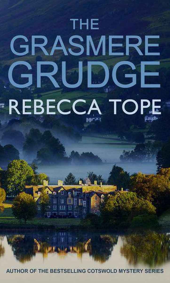Lake District Mysteries 8 - The Grasmere Grudge - Rebecca Tope